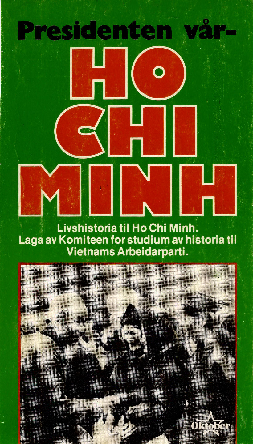 Presidenten vår – Ho Chi Minh